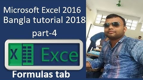 Microsoft Excel 2016 bangla tutorial part- 4 Ms excel  | Formulas tab | excel functions