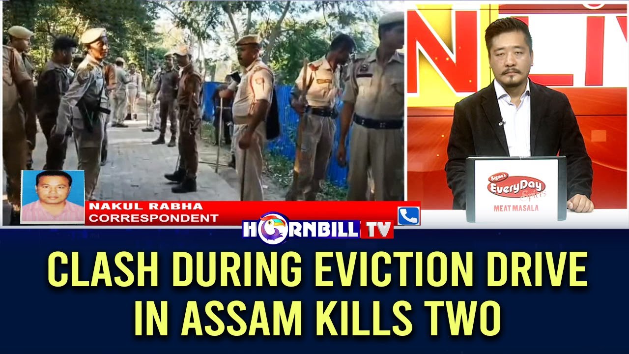 CLASH DURING EVICTION DRIVE IN ASSAM KILLS TWO - YouTube
