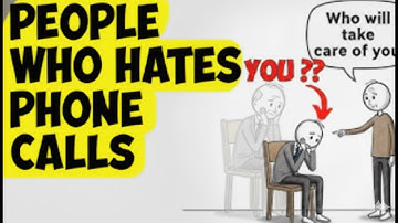 This Is Why You Hate Phone Calls | psychology Revealed