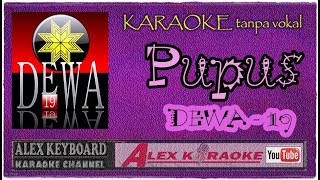 PUPUS ~ Karaoke Tanpa Vokal  ~ DEWA 19  New