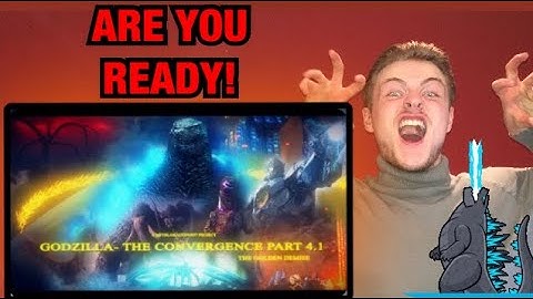 Godzilla - The convergence part 4.1 : The golden demise full film (animation) Reaction
