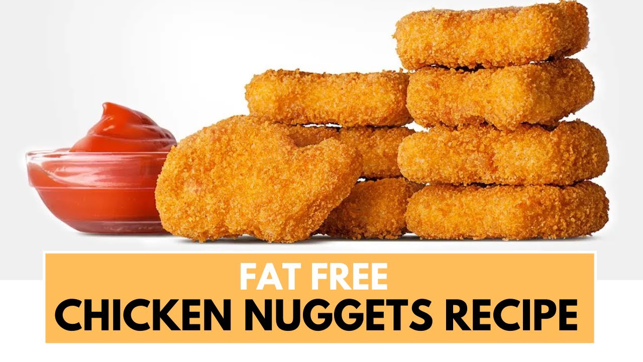 Fat Free Baked Chicken Nuggets Recipe for Weight Loss Ideal for