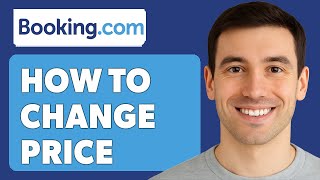 How To Change Price On Booking.Com [2025 Guide]
