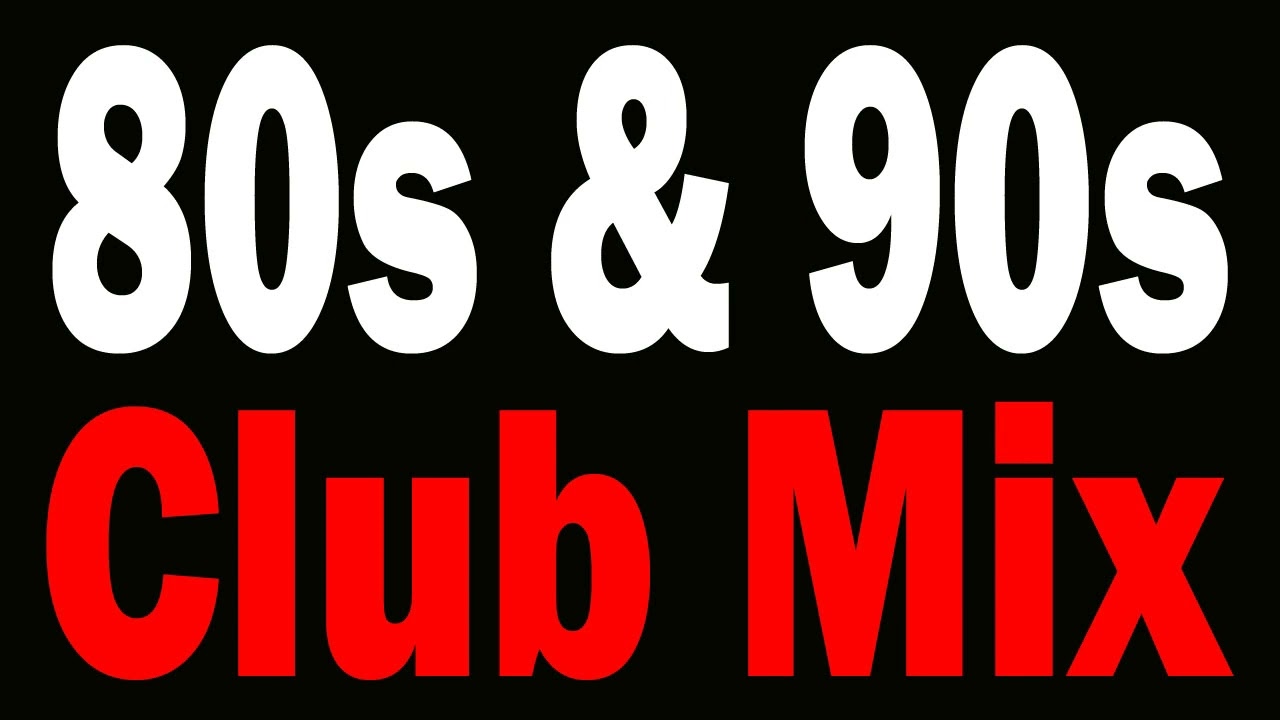 80s & 90s Club Mix
