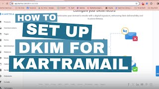 How to Set Up Your DKIM Record in Kartramail [Google and Yahoo Email Compliance for 2024]