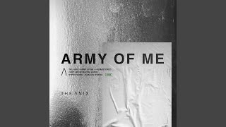 Watch Army Of Me Be By video