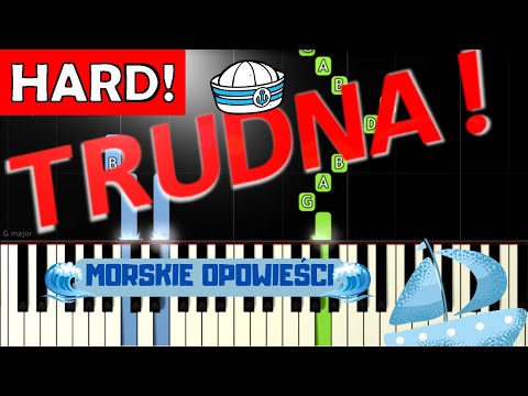 🎹 Morskie opowieści - Piano Tutorial (TRUDNA! wersja) 🎵 NUTY W OPISIE 🎼