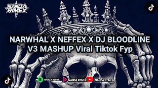 Download Lagu NARWHAL X NEFFEX X DJ BLOODLINE V3__ MASHUP VIRAL TIKTOK FYP‼️ MP3 Download Lagu NARWHAL X NEFFEX X DJ BLOODLINE V3__ MASHUP VIRAL TIKTOK FYP‼️ MP3