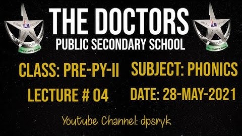 Class Pre-Py-2 Phonics Lecture # 4 [28-May-2021] dpsryk