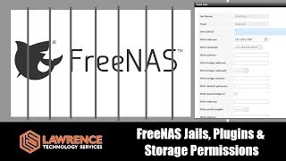 FreeNAS Jails, Plugins &  Storage Permissions Explained