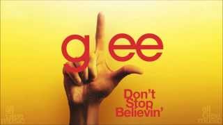 Video thumbnail of "Don't Stop Believin' | Glee [HD FULL STUDIO]"