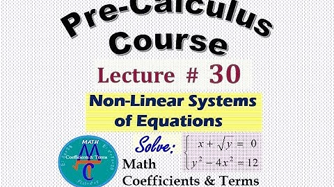 Pre-Calc Course, Lec # 30 (Non-Linear Systems of Equations)