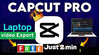 Export  Video in CAPCUT With Pro features (No Pro Required) ||  A to Z Game