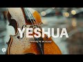 Yeshua violin prophetic worship instrumental  meditation music