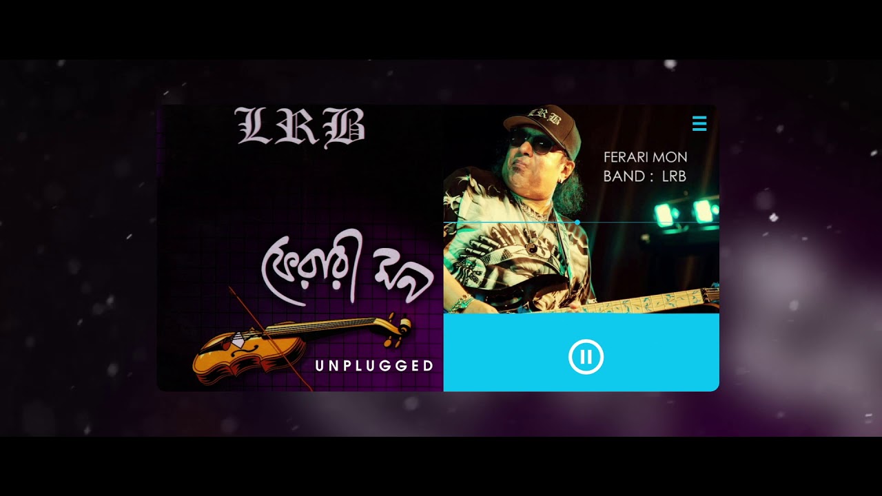 Ferari Mon  Unplugged     LRB  Ayub Bachchu
