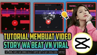 CARA MEMBUAT VIDEO STORY WA 30 DETIK VN BEAT JEDAG JEDUG DENGAN APLIKASI CAPCUT🔥