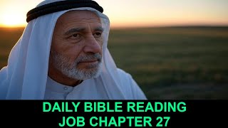 Daily Bible Reading - Job 27 - Episode 398