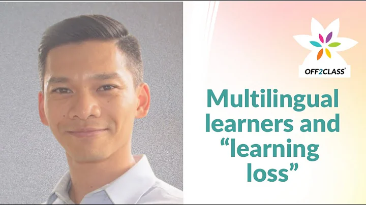 Multilingual learners and learning loss: a discuss...