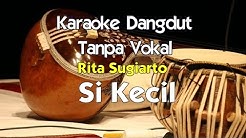 Karaoke Rita Sugiarto   Si Kecil  - Durasi: 7:15. 