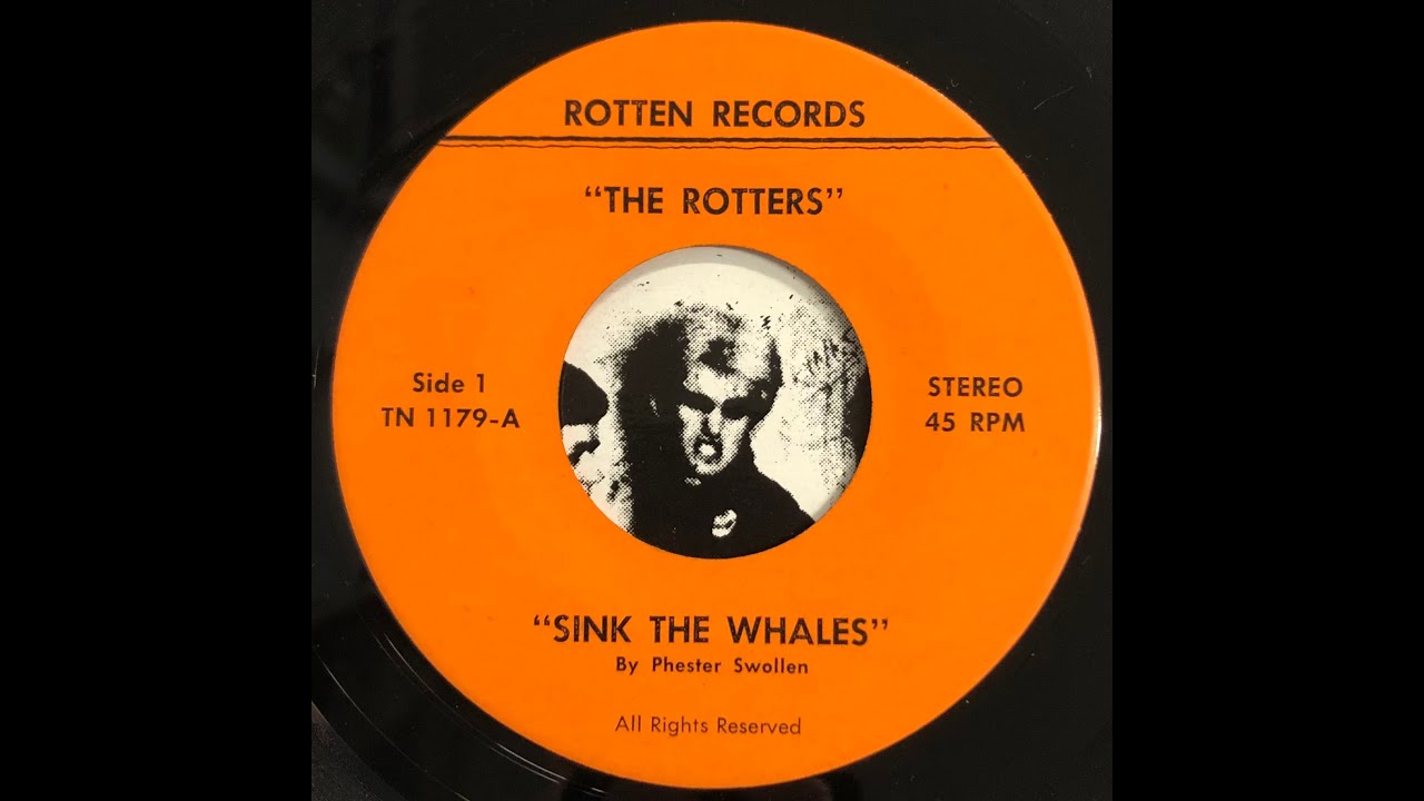 THE ROTTERS - "Sink The Whales"