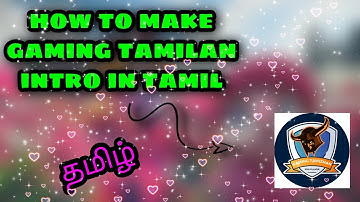 How to make Gaming tamilan intro in Tamil