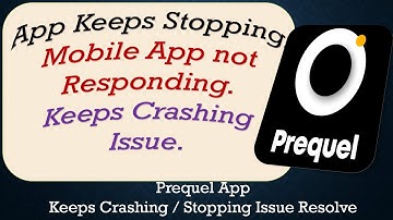 How To Fix Prequel App Keeps Stopping