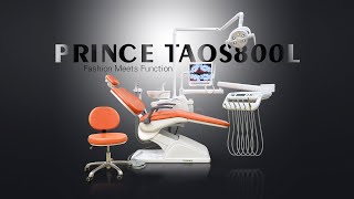 Dental Chair TAOS800L PRINCE | All Designs Are For Dentist Experience And Efficiency