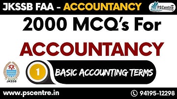 JKSSB FAA Accountancy – 2000 MCQs || Basic Accounting Terms || Lec-01 #jkssbfaa @pscentre