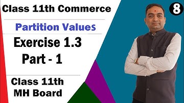 Partition Value Exercise 1.3 Part 1 Class 11th MH Board