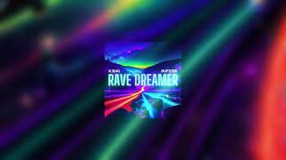 K3DAL & Hupster - Rave Dreamer (Extended Mix)