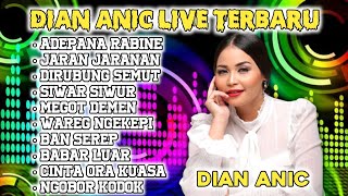 ADEPANA RABINE DIAN ANIC FULL ALBUM LIVE TERBARU