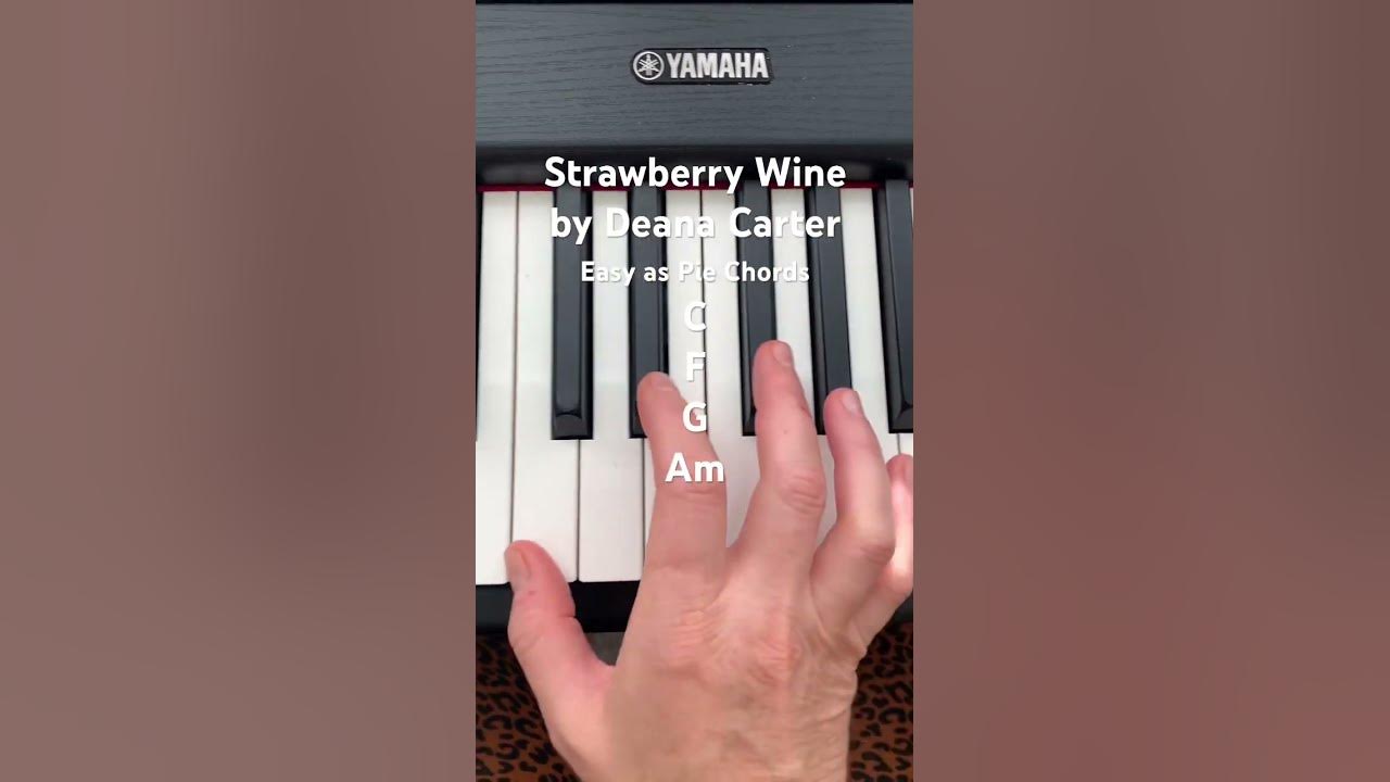 Easy Chords Strawberry Wine by Deana Carter #easychords #piano #chords
