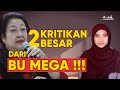 2 kritikan besar dari bu mega