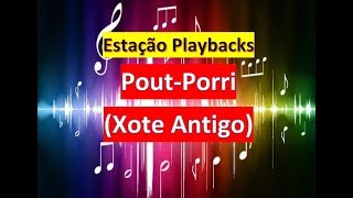 Video thumbnail of "Pout-Porri - (Xote Antigo) - Playback"