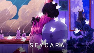 seycara | the right place, at the wrong time (ft. @OdeliaRei)