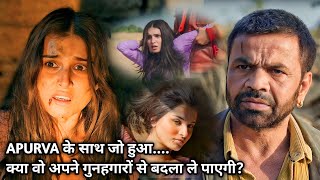 Apurva ल पएग बदल गनहगर स? Apurva 2023 Survival Thriller Movie Explained In Hindi