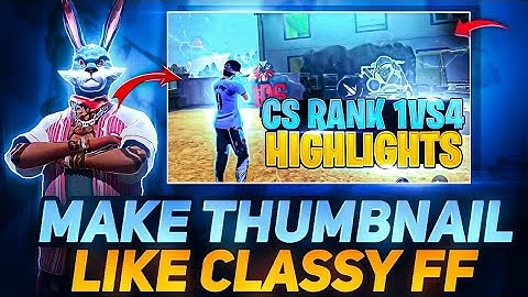 Make Thumbnail Like Classy FF @classyfreefire #classyfreefire #thumbnail #ffthumbnail #tutorial