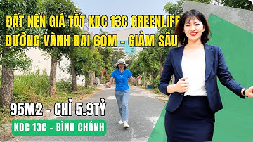 Đất nền KDC 13C Greenlife Bình Chánh, đường  60m, ngay đại lộ Nguyễn Văn Linh | Dung BĐS Nam Sài Gòn