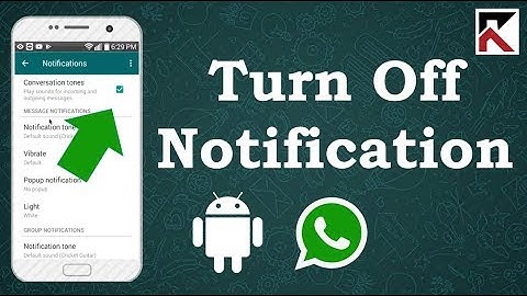 How To Turn Off WhatsApp Notifications Android