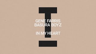 Gene Farris, Basura Boyz - In My Heart [Tech House]