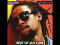 JAH CURE REGGAE  MIX  BEST OF JAH CURE November 2022,  LIFE WE LIVE