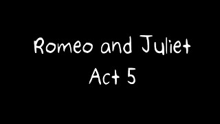 Romeo and Juliet by William Shakespeare - Act 5 Audiobook