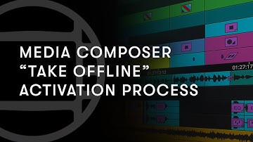 Media Composer Take Offline Activation Process