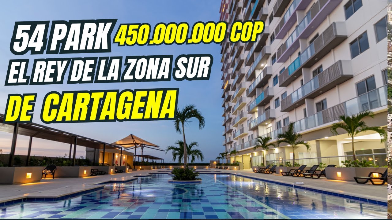 54 PARK El MEJOR EDIFICIO DE LA ZONA SUR DE CARTAGENA ?🤷🏻‍♂️