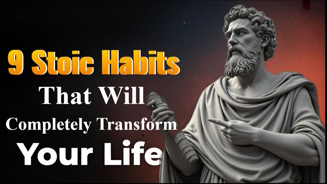 9 Stoic Habits That Will Completely Transform Your Life - YouTube