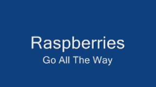 Raspberries-Go All The Way chords