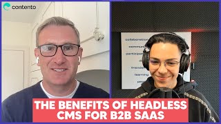 Why B2B SaaS websites need to switch to Headless CMS | Alan Gleeson - Contento