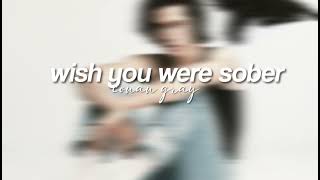 wish you were sober (slowed down) - conan gray
