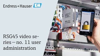 RSG45 video series | No. 11 User administration | #endresshauser