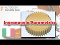 Igranaggio parametrico [Fusion 360 - Tutorial ITA]